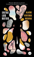 Entre Los Rotos / Among the Broken 6073185952 Book Cover