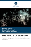 Das PSoC 5 LP LABBOOK: Praktische Übungen zum Thema Embedded Systems und Architektur 6206222829 Book Cover