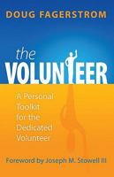 The Volunteer A Personal Toolkit for the Dedicated Volunteer 0884690741 Book Cover