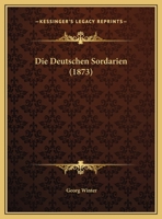 Die Deutschen Sordarien (1873) 1168312949 Book Cover