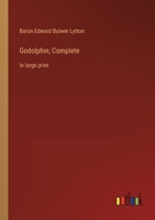 Godolphin; Complete: in large print 3368368842 Book Cover