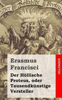 Der Hollische Proteus, Oder Tausendkunstige Versteller 1482398796 Book Cover