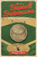 All-New Baseball Brainteasers: 60 Major League Puzzles 1402731019 Book Cover
