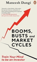 Booms, Busts and Market Cycles: Train Your Mind to be an Investor 0143474359 Book Cover