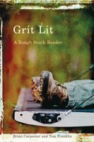Grit Lit: A Rough South Reader 1611170834 Book Cover