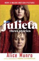 Julieta: Three Stories That Inspired the Movie 0525434259 Book Cover