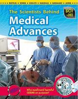 The Scientists Behind Medical Advances 1410940489 Book Cover
