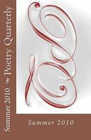 Poetry Quarterly: Summer 2010 1453827803 Book Cover
