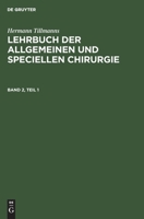 Lehrbuch Der Speciellen Chirurgie, Teil 1: Lbasc-B, Band 2, Teil 1 3112423453 Book Cover