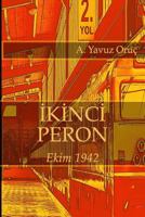 Ikinci Peron 0615553508 Book Cover