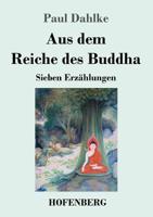 Aus dem Reiche des Buddha: Sieben Erz�hlungen 3743730979 Book Cover