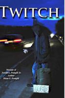 Twitch: memoir of Joseph L Pompili 1514290731 Book Cover