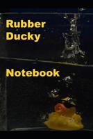 Rubber Ducky Notebook 1093194103 Book Cover