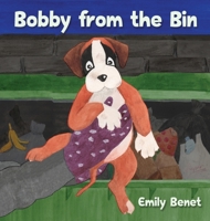 Bobby from the Bin 1739867807 Book Cover