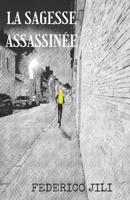 La Sagesse assassin�e 2957745704 Book Cover