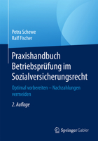 Praxishandbuch Betriebsprufung Im Sozialversicherungsrecht: Optimal Vorbereiten - Nachzahlungen Vermeiden 3658159448 Book Cover