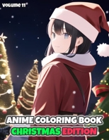 100 Anime Girls Christmas Coloring Book - For Kids, Teens & Adults B0BPVX4VYF Book Cover