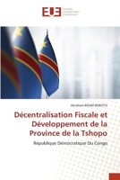 Décentralisation Fiscale et Développement de la Province de la Tshopo 6203450464 Book Cover