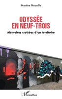 Odyssée en neuf-trois: Mémoires croisées d’un territoire 2336413493 Book Cover