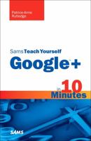 Sams Teach Yourself Google+ in 10 Minutes 0672335867 Book Cover