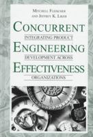 Concurrent Engineering Effectiveness: Integrating Product Development Across Organizations 1569902313 Book Cover