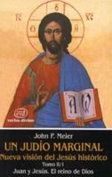 A Marginal Jew: Rethinking the Historical Jesus. Volume Two, Mentor, Message, and Miracles (The Anchor Bible Reference Library) 8481692301 Book Cover