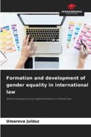 Formation and development of gender equality in international law 6209020275 Book Cover