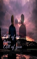 All of me LOVES All of you: She is the prettiest and most happiest girl in his presence 1648697518 Book Cover
