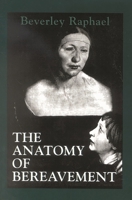 Anatomy of Bereavement 1568212704 Book Cover