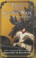 Tales of the Golden Mask: An Initiate's Tale B08T4882ZY Book Cover