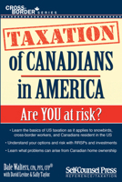 Taxation of Canadians in America: Are you at risk? 1770401474 Book Cover