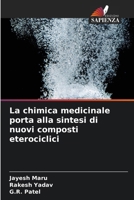La chimica medicinale porta alla sintesi di nuovi composti eterociclici (Italian Edition) 620953578X Book Cover