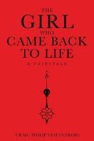 The Girl Who Came Back to Life 1497532736 Book Cover