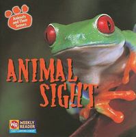 Animal Sight / La Vista En Los Animales 0836848098 Book Cover