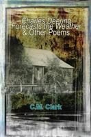 Charles Deering Forecasts the Weather & Other Poems 1105618331 Book Cover