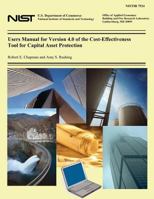 Users Manual for Version 4.0 of the Cost-Effectiveness Tool for Capital Asset Protection 1495992918 Book Cover