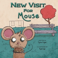 New Visit For Mouse (Foster Mouse) 1960137727 Book Cover