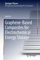 Graphene-based Composites for Electrochemical Energy Storage 9811033870 Book Cover