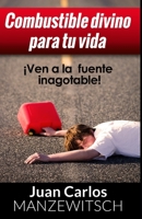 COMBUSTIBLE DIVINO PARA TU VIDA (Spanish Edition) B088JC8ZKB Book Cover