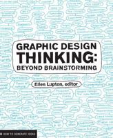 Graphic Design Thinking 1568989792 Book Cover