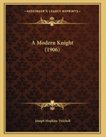 A Modern Knight 1359281355 Book Cover