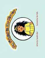 My Friend in the Mirror 1450006981 Book Cover