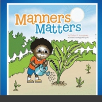 Manners Matters-Paperback 1716790425 Book Cover
