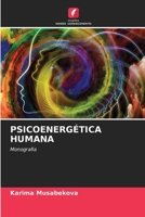Psicoenergética Humana (Portuguese Edition) 6208517575 Book Cover