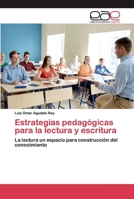 Estrategias pedagógicas para la lectura y escritura: La lectura un espacio para construcción del conocimiento 6200387737 Book Cover