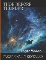 Thor Before Thunder: Tarot Wisdom Revealed In Norse Myths And Famous Fairytales B0G3LGYVYY Book Cover