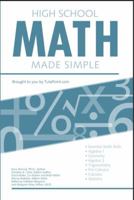 High School Math Made Simple 1934703427 Book Cover