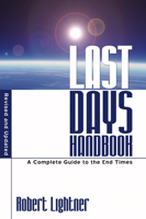 The Last Days Handbook: A Comprehensive Guide to Understanding the Different Views of Prophecy 0840774907 Book Cover