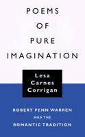 Poems of Pure Imagination: Robert Penn Warren and the Romantic Tradition (Southern Literary Studies) 0807125067 Book Cover