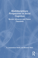 Multidisciplinary Perspectives in Social Cognition: Recent Advances and Future Questions 1032814403 Book Cover